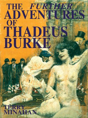 cover image of The Further Adventures of Thadeus Burke